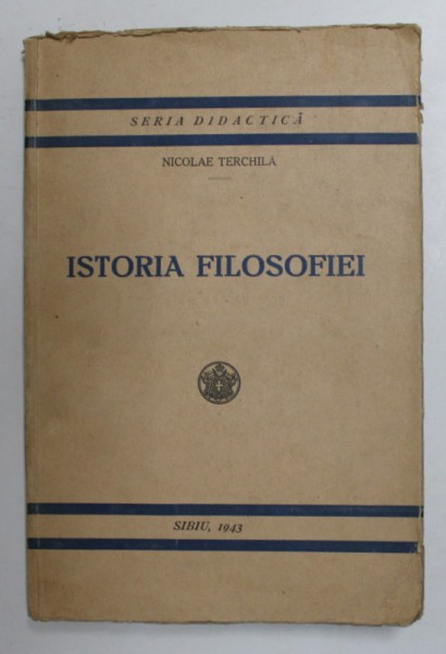 ISTORIA FILOSOFIEI de NICOLAE TERCHILA 1943
