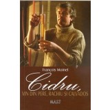 Cidrul, vin de pere, rachiu si calvados | Francois Moinel