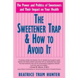 The Sweetener Trap &amp; How to Avoid It