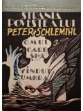 Adalbert von Chamisso - Strania poveste a lui Peter Schlemihl - Omul care si-a vandut umbra (Editia: 1992)