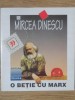 O Betie cu Marx - Mircea Dinescu, Poezie, Seara, 1996, 54 pagini