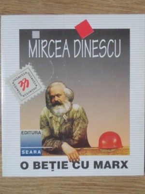 O BETIE CU MARX-MIRCEA DINESCU-177518 foto