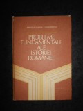 Stefan Pascu - Probleme fundamentale ale istoriei Romaniei