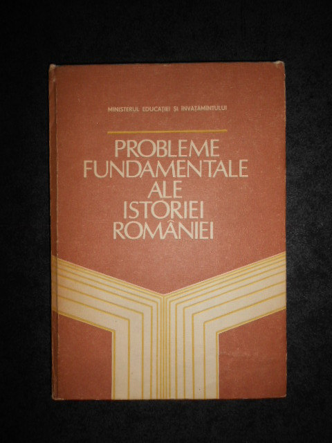 Stefan Pascu - Probleme fundamentale ale istoriei Romaniei
