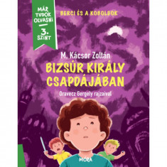 Bizsúr király csapdájában - Berci és a koboldok 2. - Már tudok olvasni - 3. szint - M. Kácsor Zoltán