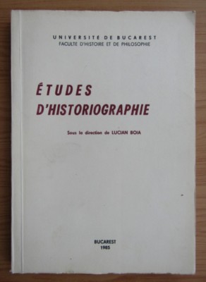 Lucian Boia ed. - Etudes d&amp;#039;historiographie 1985 foto