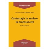 Contestatia In Anulare In Procesul Civil - Lucia Uta, Carmen-Georgiana Comsa