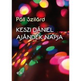 Keszi D&aacute;niel aj&aacute;nd&eacute;k napja - P&aacute;ll Szil&aacute;rd