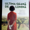 Ultima geana de lumina - Kristin Harmel