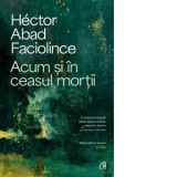 Acum si in ceasul mortii