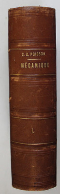 TRAITE DE MECANIQUE par S.D. POISSON , TOME PREMIER , 1833 foto