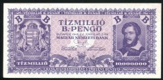 t392 UNGARIA 10 milioane B Pengo 1946 tizmillio B Pengo SUPERINFLATIE aUNC RARA foto