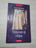 TRAIESTE-TI CLIPA - Saul Bellow - Editura Polirom, 2002, 199 p.