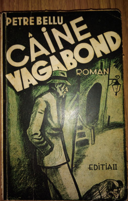 Petre Bellu - Caine vagabond - 1940 foto