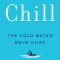 Chill: The Cold Water Swim Cure--?A Transformative Guide to Renew Your Body and Mind