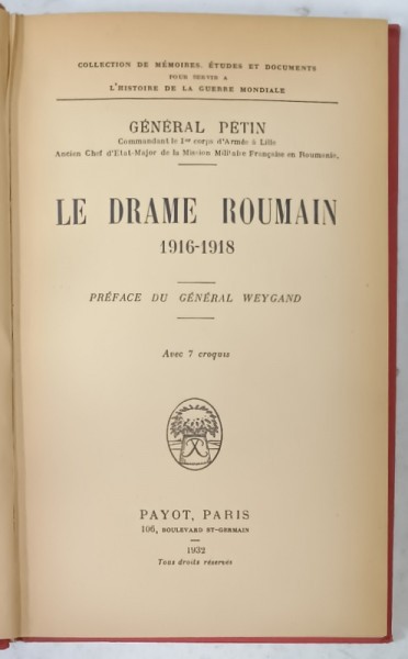 LE DRAME ROUMAIN 1916 -1918 par GENERAL PETIN , AVEC 7 CROQUIS , 1932