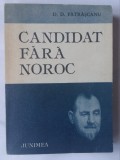 (C455) D.D. PATRASCANU - CANDIDAT FARA NOROC