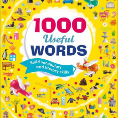 1000 Useful Words: Build Vocabulary and Literacy Skills - Paperback - Dawn Sirett, Dorling Kindersley (DK) - DK Publishing (Dorling Kindersley)