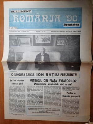 ziarul &amp;quot;romania &amp;#039;90&amp;quot; 15 mai 1990- o singura sansa ion ratiu presedinte foto