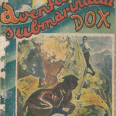 Warren, H. - AVENTURILE SUBMARINULUI DOX, No. 4, ed. Ig. Hertz, Bucuresti