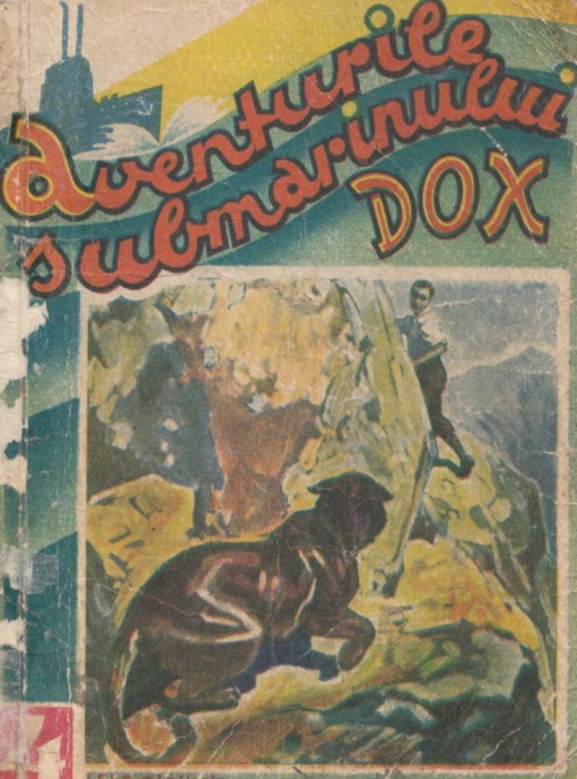 Warren, H. - AVENTURILE SUBMARINULUI DOX, No. 4, ed. Ig. Hertz, Bucuresti