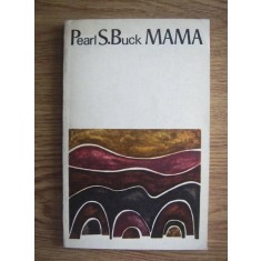 Pearl S. Buck - Mama