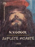 N. V. Gogol - Suflete moarte (Editia: 1997)