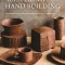 Mastering Hand Building: Techniques, Tips, and Tricks for Slabs, Coils, and More