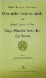Sfantul Benedict din Nursia - Randuielile vietii monahale. Sfantul Grigorie cel