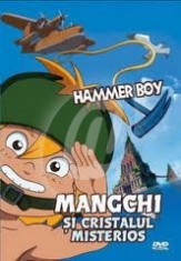 Mangchi si cristalul misteros - Hammer Boy (DVD) foto