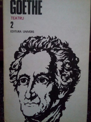 Goethe - Opere 2, Teatru (1986) foto