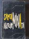 Saptamana neterminata - Petre Salcudeanu, 1965, 324 pag, stare buna