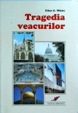 Cumpara ieftin Ellen G. White - Tragedia Veacurilor, Carte (2008), Editura Viata si Sanatate, Brosata, 615 pagini, Romana