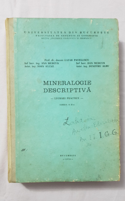 Mineralogie descriptivă. Lucrări practice - Lazăr Pavelescu, Ana Mercus...