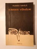 Maria Ioniță - Cartea v&icirc;lvelor v&acirc;lvelor (legende din Apuseni) (1982)