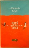 NUNTA LA MALUL MARII de ABDELKADER BENALI, 2011