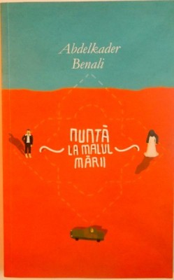 NUNTA LA MALUL MARII de ABDELKADER BENALI, 2011 foto