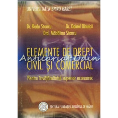 Elemente De Drept Civil Si Comercial - Dr. Radu Stancu, Dr. Doinel Dinuica