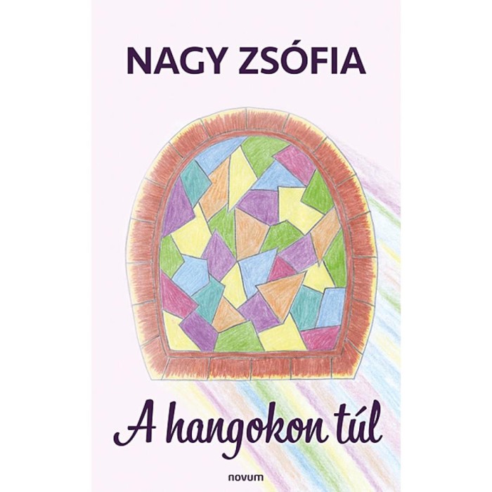 A hangokon t&uacute;l - Nagy Zs&oacute;fia