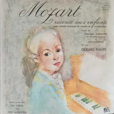 Disc vinil, LP. Mozart Raconte Aux Enfants-Mozart, Georges Duhamel, Antoine Duhamel, Gérard Philipe