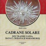 Cadrane solare din Transilvania, Banat, Crişana şi Maramureş - Paperback brosat - Dan-George Uza - Astromix
