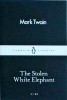 Mark Twain - The Stolen White Elephant, Penguin