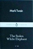 Mark Twain - The Stolen White Elephant