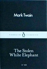 Mark Twain - The Stolen White Elephant