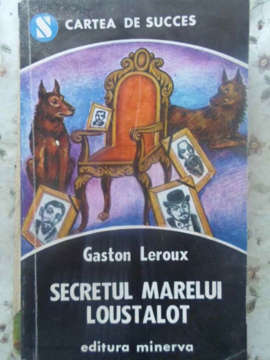 SECRETUL MARELUI LOUSTALOT-GASTON LEROUX-231871