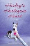 Harley&#039;s Harlequin Heart: A Love Tale