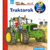 Traktorok - Mit? Mi&eacute;rt? Hogyan? Mini 33. - Andrea Erne