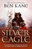 Ben Kane - The Silver Eagle (The Forgotten Legion Chronicles # 2)