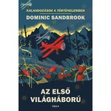 Az első vil&aacute;gh&aacute;bor&uacute; - Dominic Sandbrook