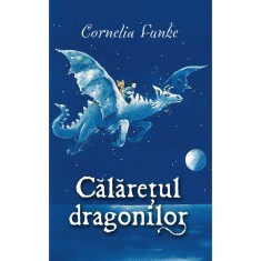 Calaretul dragonilor, Cornelia Funke foto